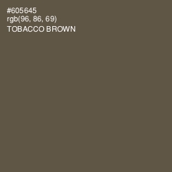 #605645 - Tobacco Brown Color Image
